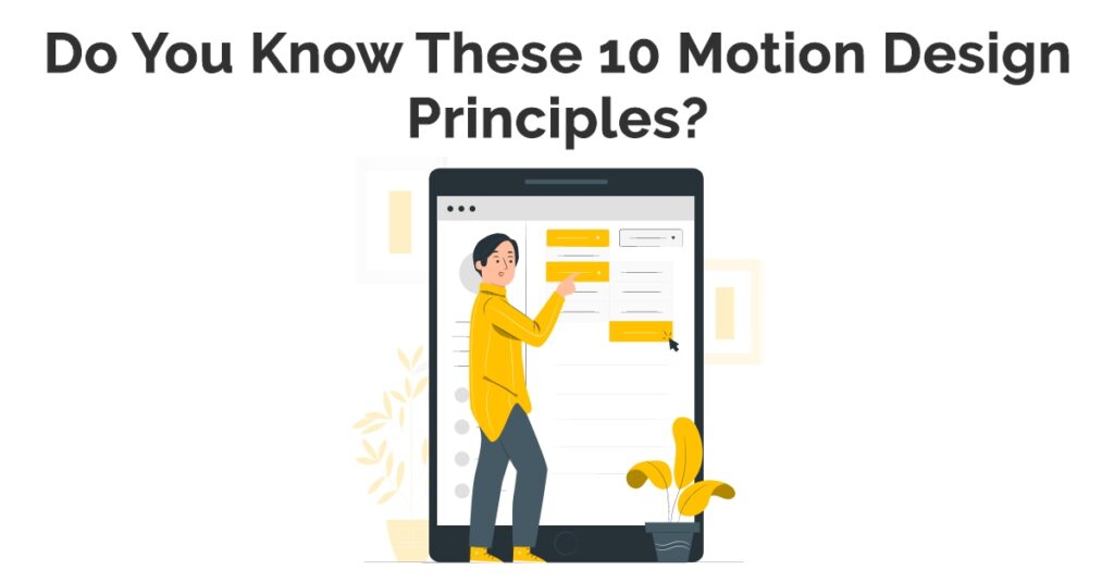 Do You Know These 10 Motion Design Principles?